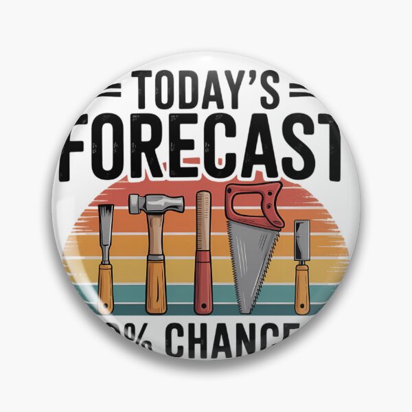 Item preview, Todays Forecast 100 Chance Of Sawdust, Carving Woodwork designed and sold by WalshDrawnLaugh.