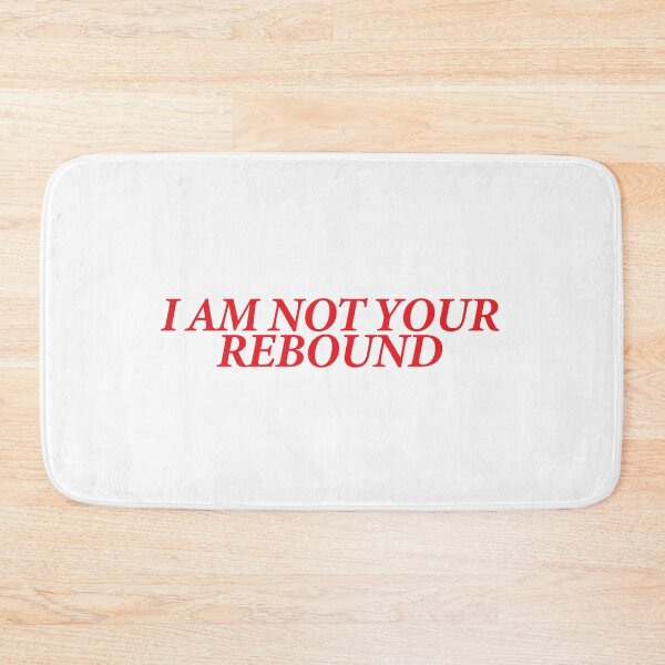 Item preview, I AM NOT YOUR REBOUND designed and sold by shitpostee.