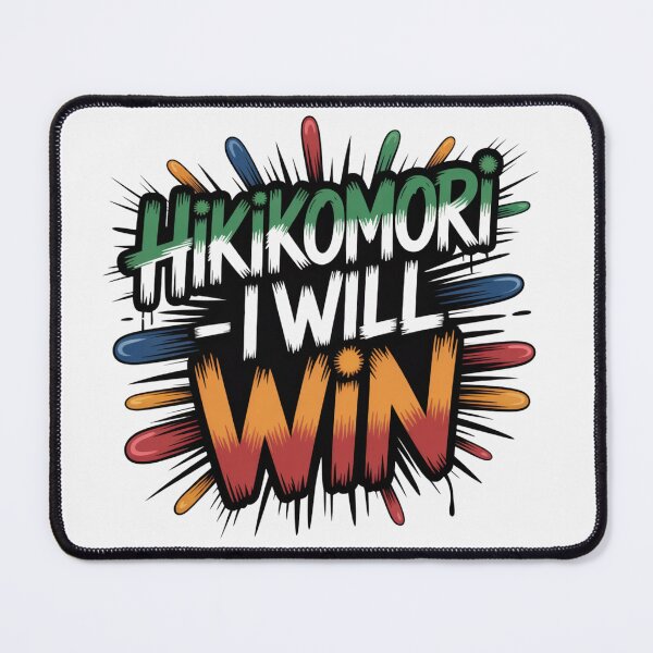 Item preview, Hikikomori — I WILL WIN. designed and sold by AndrewYoko.