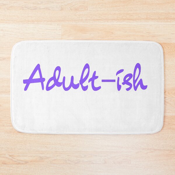 Item preview, Adult-ish designed and sold by Denya4Design.