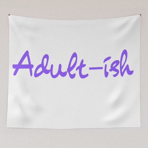 Item preview, Adult-ish designed and sold by Denya4Design.