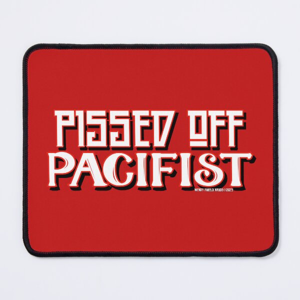 Item preview, PISSED OFF PACIFIST. designed and sold by Afterglow by Fables.