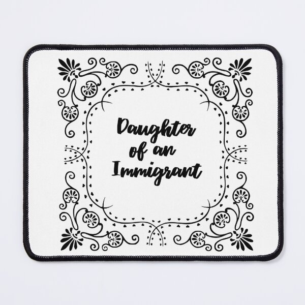 Item preview, Daughter of an Immigrant designed and sold by Wings & Wildflowers.