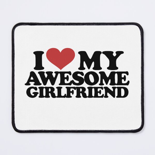 Item preview, I love my awesome girlfriend designed and sold by FrictionMaxxing.