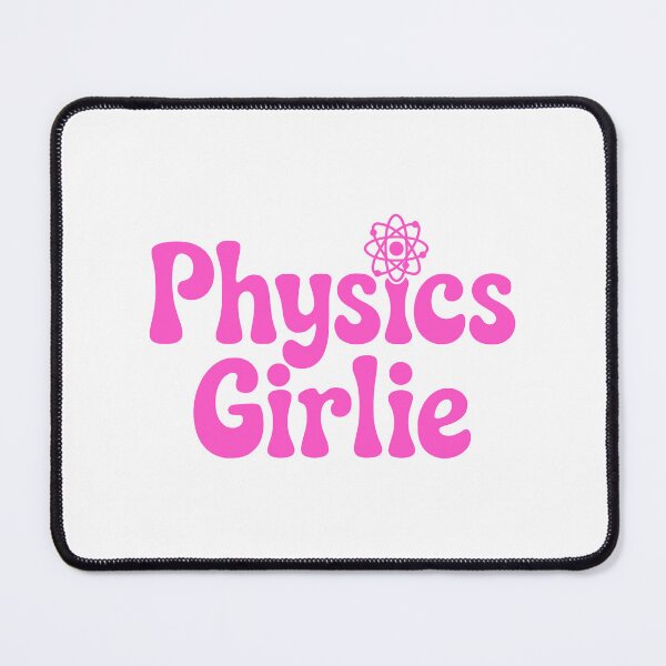 Item preview, Physics Girlie! Pink Science Girl designed and sold by PMCreative.