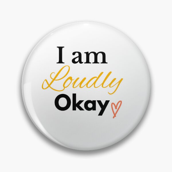 Item preview, I Am Loudly Okay – Emotional Strength Affirmation | Quiet Mental Health Design designed and sold by Loud21.