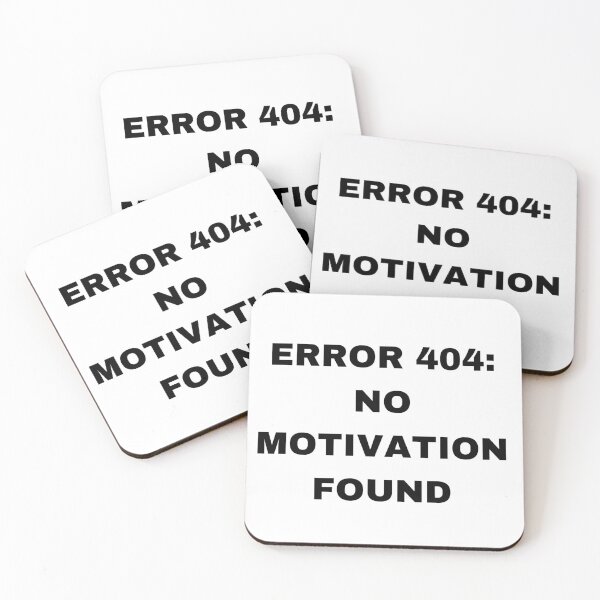 Item preview, Error 404: No Motivation Found Funny Design designed and sold by eva-aestheticcc.