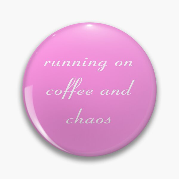 Item preview, Running on Coffee and Chaos funny saying designed and sold by eva-aestheticcc.