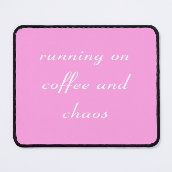 Item preview, Running on Coffee and Chaos funny saying designed and sold by eva-aestheticcc.