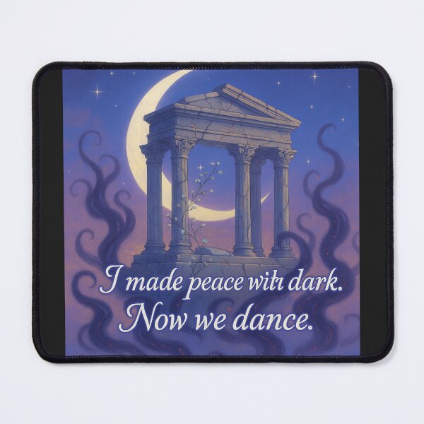 Item preview, I made peace with dark. Now we dance. designed and sold by MidnightMoodCo.