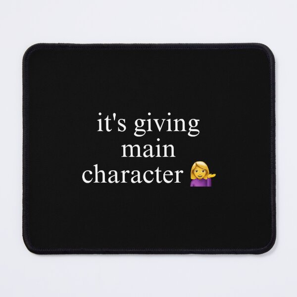 Item preview, "It's giving main character" Funny Design designed and sold by eva-aestheticcc.
