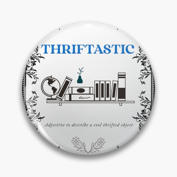 Item preview, Thriftastic adjective to describe a cool thrifted object designed and sold by Rejunkery.