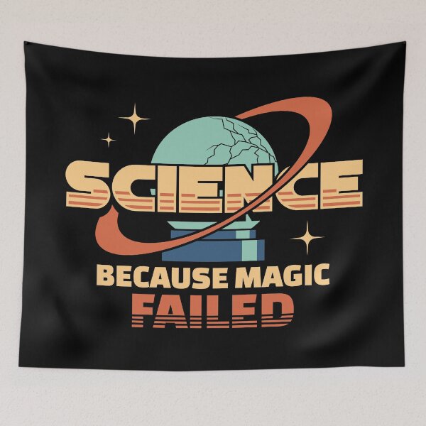 Item preview, Science Because Magic Failed designed and sold by sachpica.