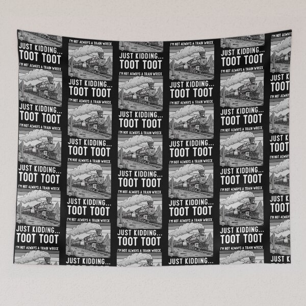 Item preview, I'm Not Always A Train Wreck Just Kidding Toot Toot designed and sold by ArtFromBeyond.