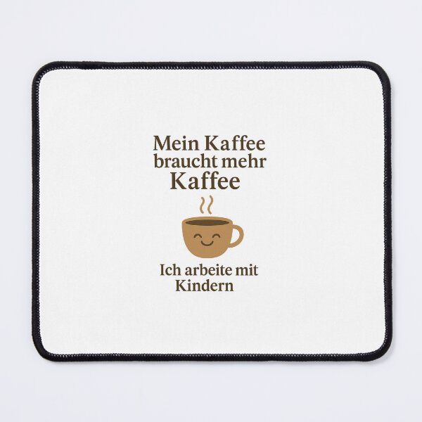 Item preview, "My coffee needs more coffee" - funny pedagogue saying designed and sold by JulesHouse.