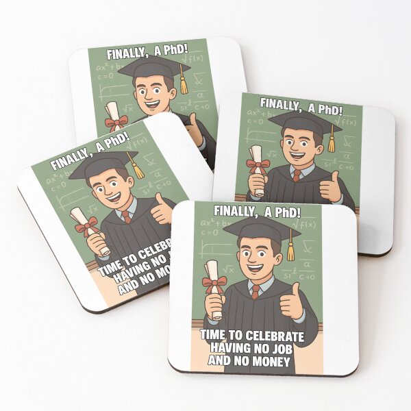 Item preview, Funny PhD Graduation Meme – No Job and No Money designed and sold by NCLaserDesigns.