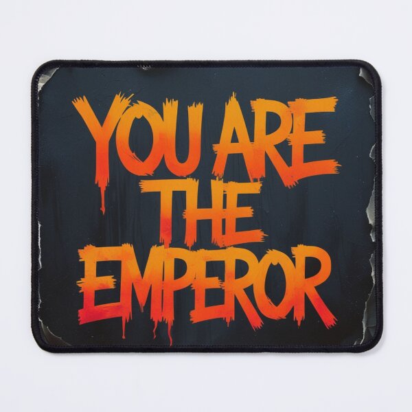 Item preview, You Are the Emperor 27 designed and sold by Zeir Shop.