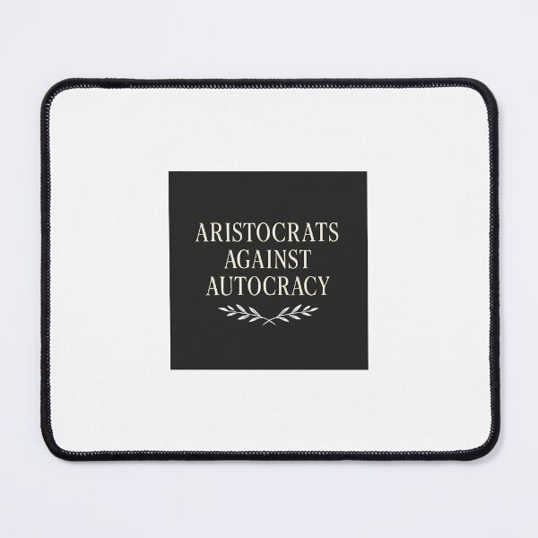 Item preview, Aristocrats Against Autocracy designed and sold by Wintermore Hall.