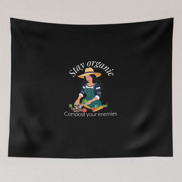 Item preview, Stay organic Compost your enemies - witch - garden - dark - humor - earth designed and sold by Eva-Designs-.