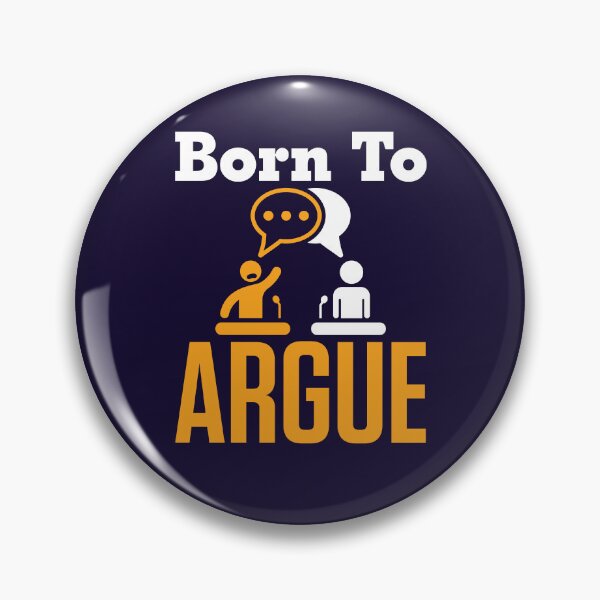 Item preview, Born to Argue Funny Debate Team Debater  designed and sold by jaygo.