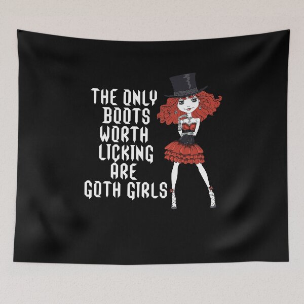 Item preview, The Only Boots Worth Licking are Goth Girls Trad Style designed and sold by C. Creative.