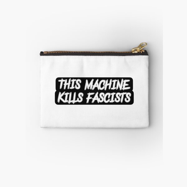 Item preview, THIS MACHINE KILLS FASCISTS designed and sold by KellieSpace.
