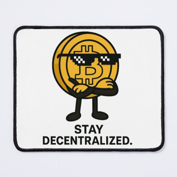 Item preview, Bitcoin Stay Decentralized designed and sold by Hoops and Movie Sticks.