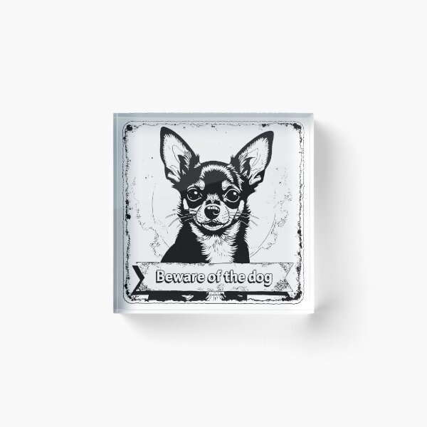 Item preview, Chihuahua, Beware of the dog, black and white designed and sold by barbastyle.
