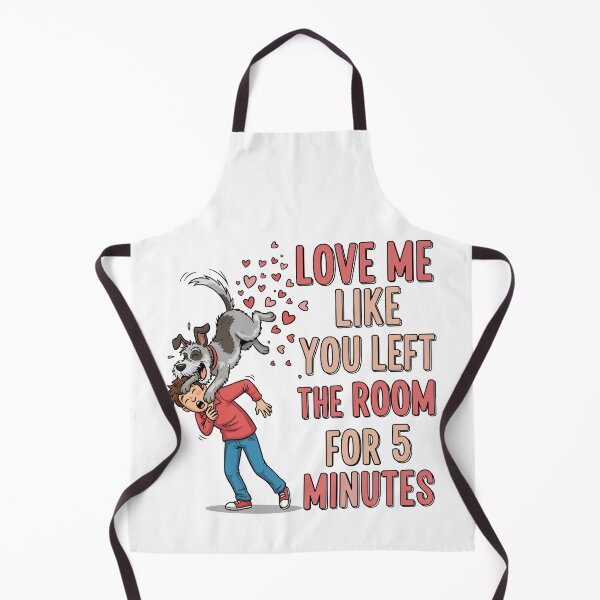 Item preview, Love Me Like You Left the Room for 5 Minutes designed and sold by Amir Faysal.