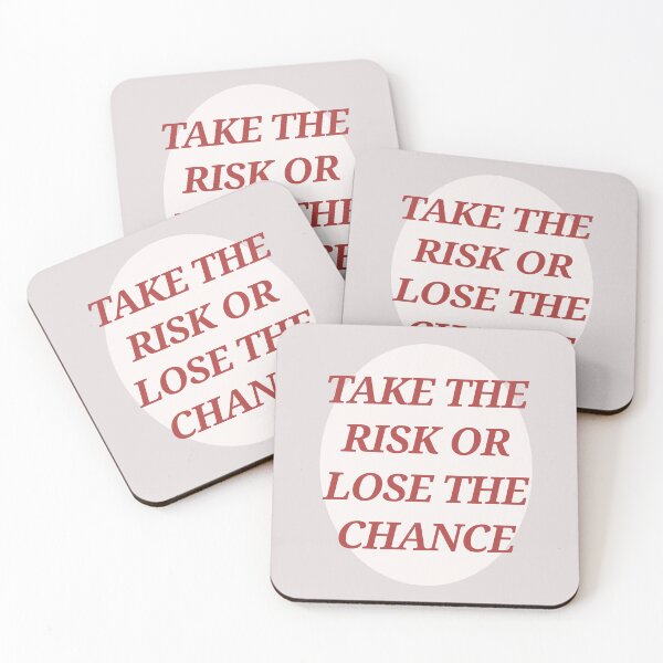 Item preview, Take The Risk Or Lose The Chance designed and sold by Spring Things.