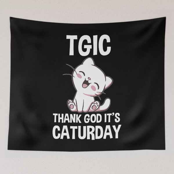 Item preview, TGIC Thank God It's Caturday designed and sold by Cat Lady Designs.