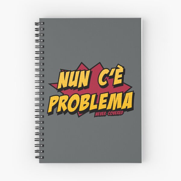 Item preview, Nun c'è Problema (No Problem, No Worries, I don't care) designed and sold by Never Covered.