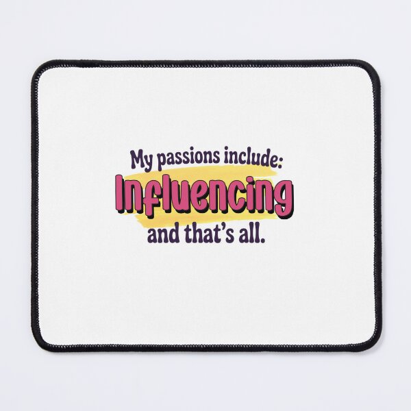 Item preview, Influencing is my passion - Funny Influencing Lover designed and sold by Watsonarts.