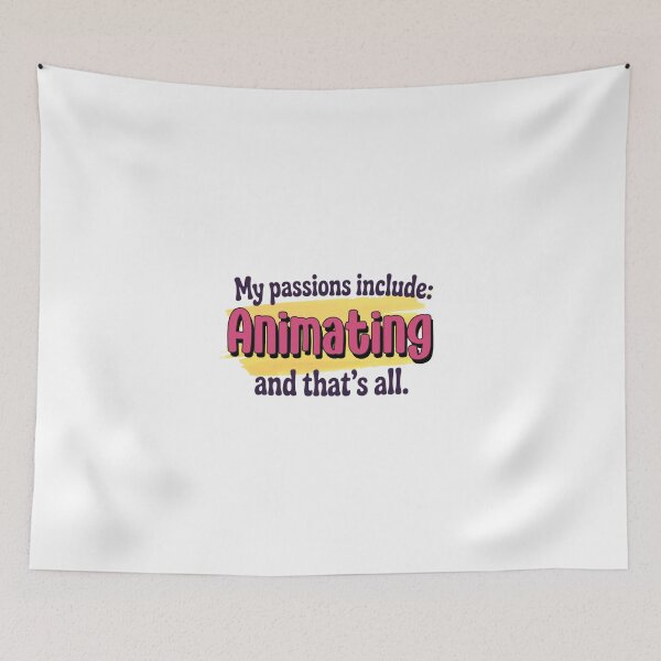 Item preview, Animating is my passion - Funny Animating Lover designed and sold by Watsonarts.