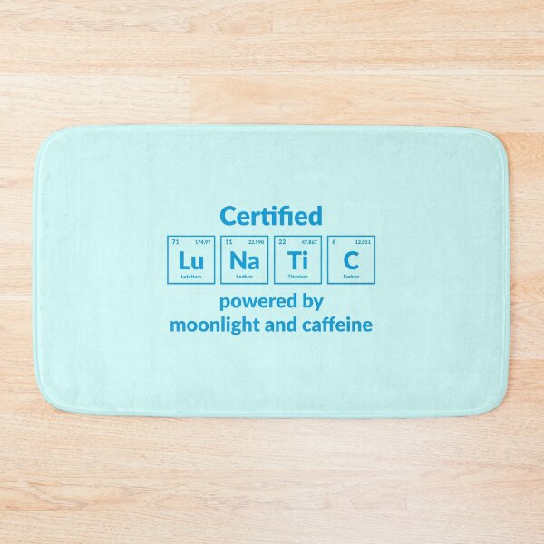 Item preview, Certified lunatic, powered by moonlight and caffeine designed and sold by LitaBarc.