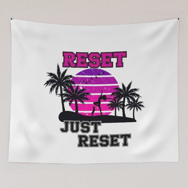 Item preview, Just Reset – amazing, tropical, relaxing vacation designed and sold by PeteLawliiet.