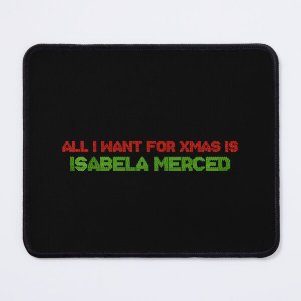 Item preview, All I Want for Xmas is Isabela Merced designed and sold by deluluhaze.