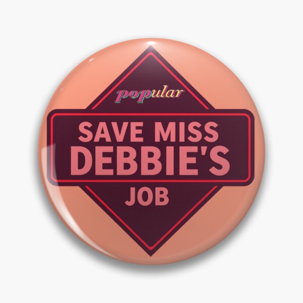 Item preview, POPULAR: Save Miss Debbie's Job {The WB} designed and sold by jimbob90210.