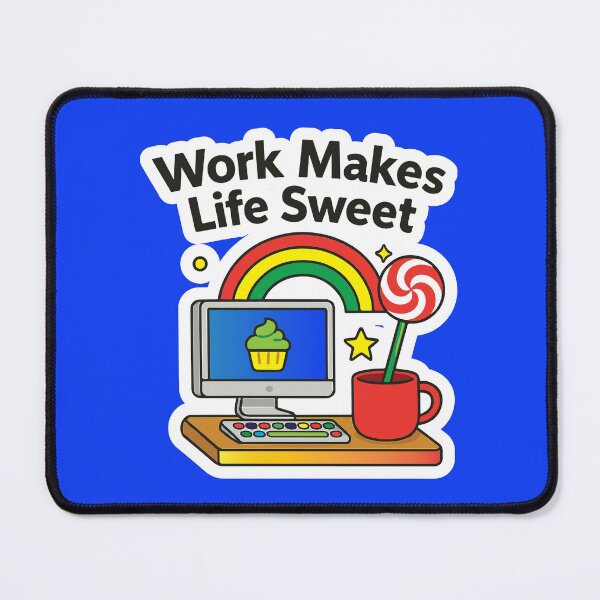 Item preview, Work Makes Life Sweet  designed and sold by Madeline Binder Art & Design.