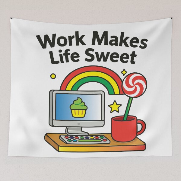 Item preview, Work Makes Life Sweet  designed and sold by Madeline Binder Art & Design.