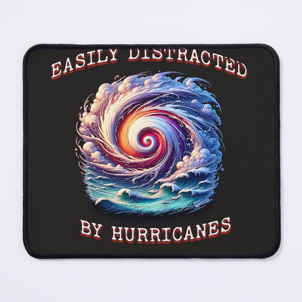 Item preview, Easily Distracted by Hurricanes Weather Watcher Storm Chaser Design designed and sold by HastyHouse.