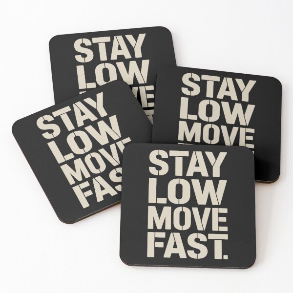 Item preview, STAY LOW MOVE FAST designed and sold by SignumShop.