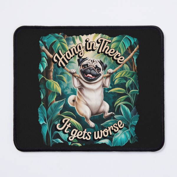 Item preview, Pug Dog Cautiously Pessimistic "Hang In There, It Gets Worse" Funny Tee Shirt. designed and sold by candiscamera.