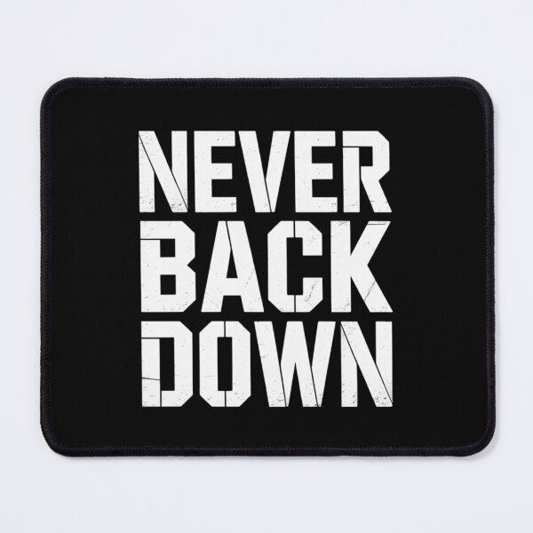 Item preview, NEVER BACK DOWN designed and sold by SignumShop.