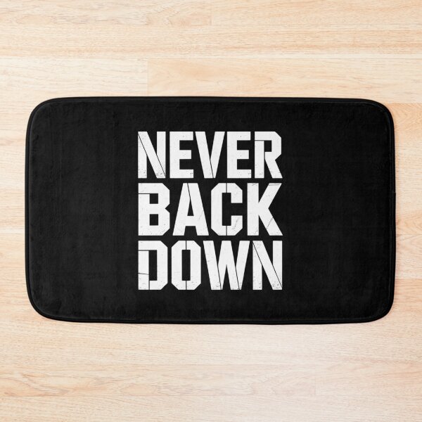 Item preview, NEVER BACK DOWN designed and sold by SignumShop.