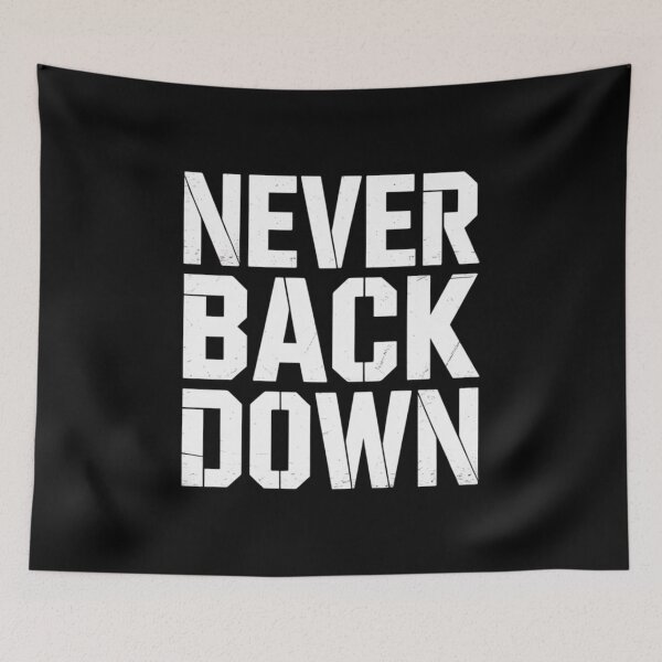 Item preview, NEVER BACK DOWN designed and sold by SignumShop.