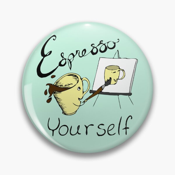 Item preview, Espresso Yourself designed and sold by CaileyB.
