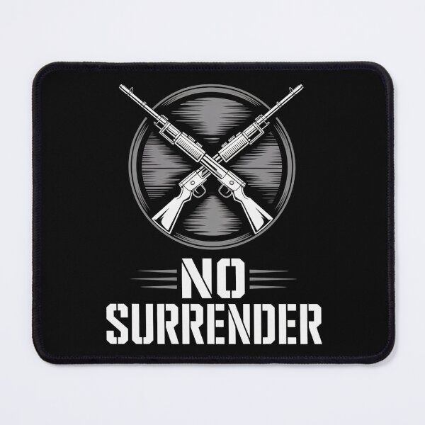 Item preview, NO SURRENDER designed and sold by SignumShop.
