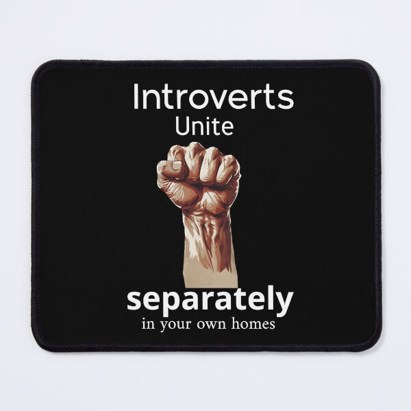 Item preview, Introverts Unite Separately in Your Own Homes designed and sold by VibeTwist.