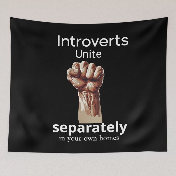 Item preview, Introverts Unite Separately in Your Own Homes designed and sold by VibeTwist.